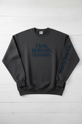 Flow, Fresh, Sustain on a crew neck sweatshirt in blue. 